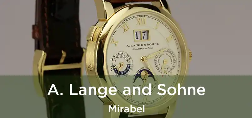  A. Lange and Sohne Mirabel