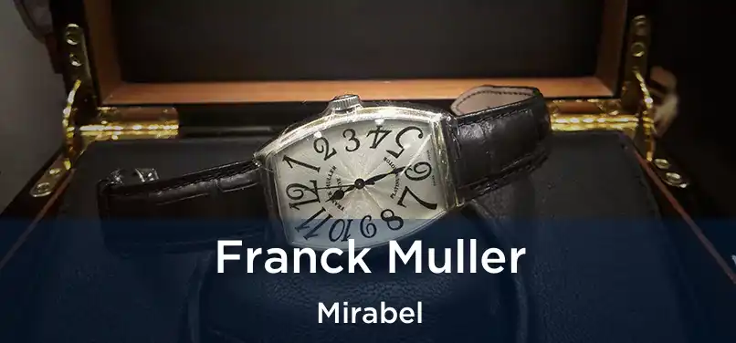  Franck Muller Mirabel