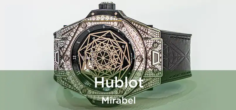  Hublot Mirabel