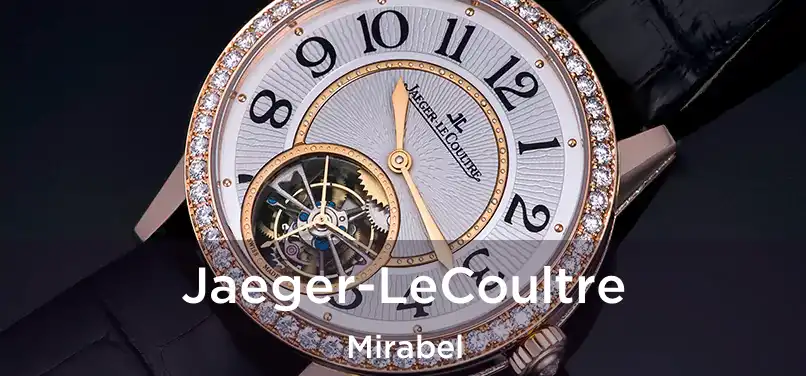  Jaeger-LeCoultre Mirabel