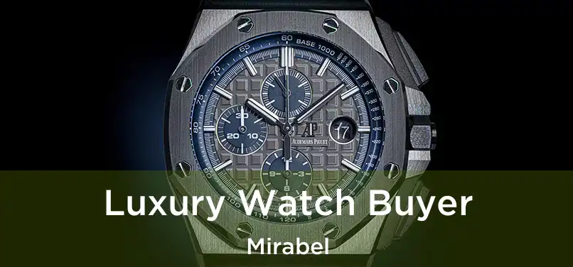 Luxury Watch Buyer Mirabel
