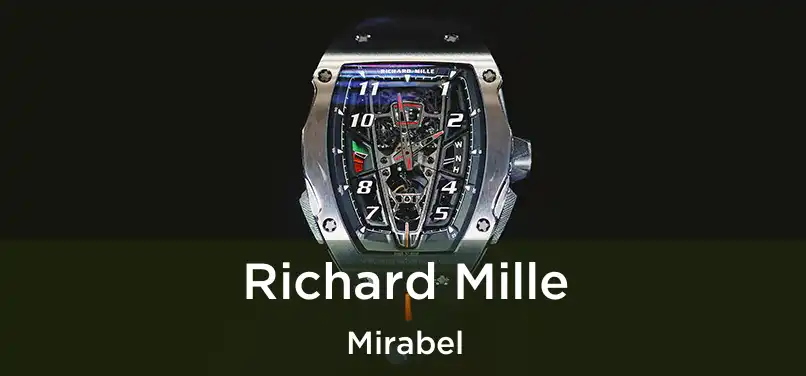  Richard Mille Mirabel